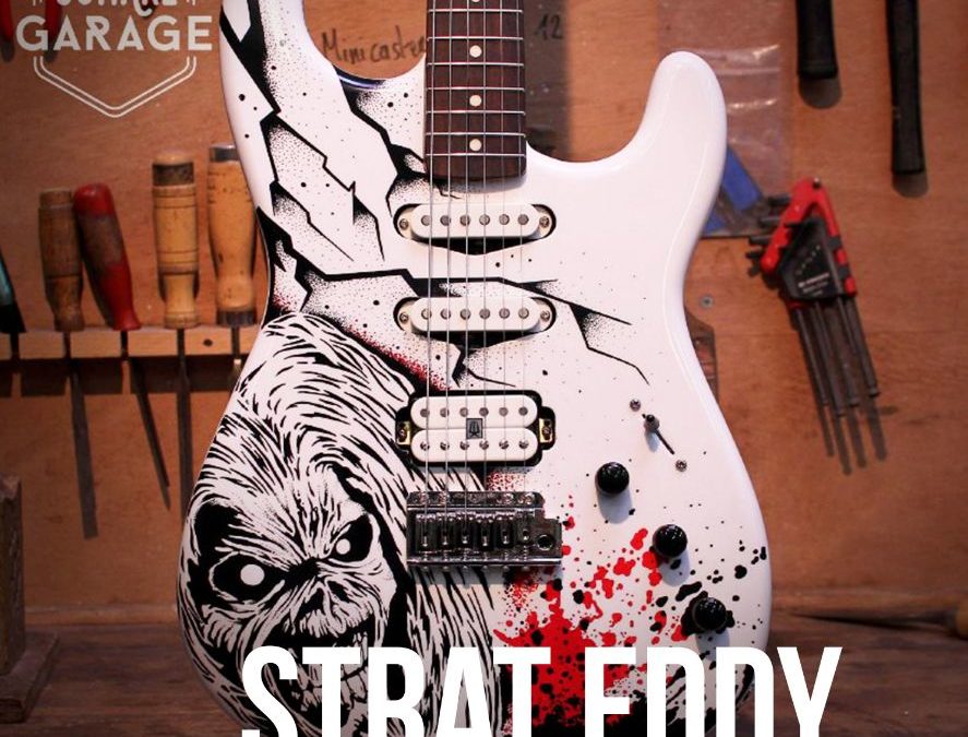 UNE Strat « eddy » EN HOMMAGE A IRON MAIDEN !